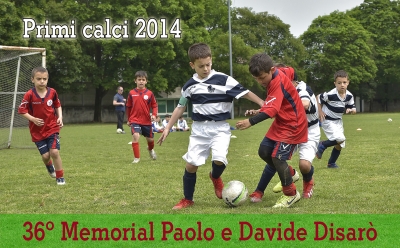 Foto _ 36º MEMORIAL PAOLO e DAVIDE DISARÒ • Primi Calci 2014